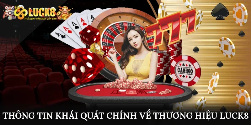 Luck8 đang làm mưa làm gió trên thị trường cá cược